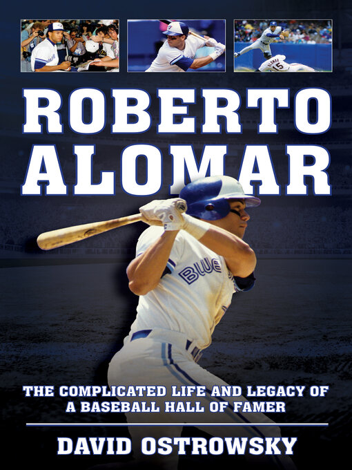 Title details for Roberto Alomar by David Ostrowsky - Available